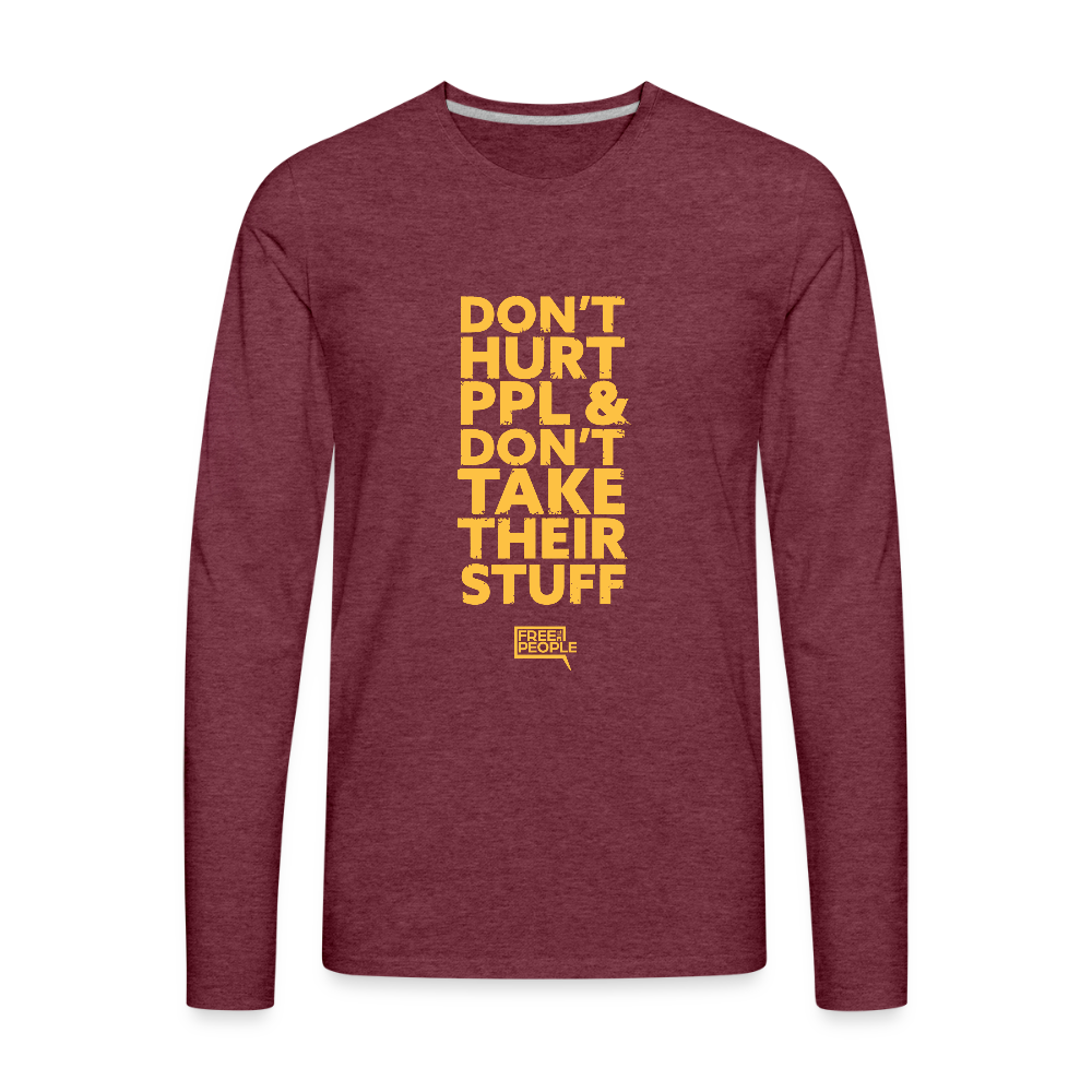 Don't Hurt People | Limited | Men's Long Sleeve Tee - heather burgundy