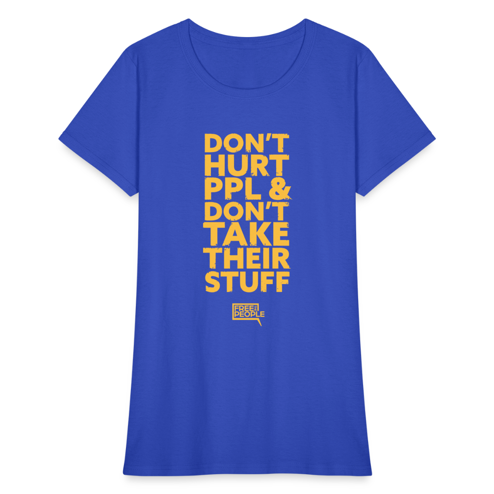 Don't Hurt People | Limited Edition | Women's Tee - royal blue