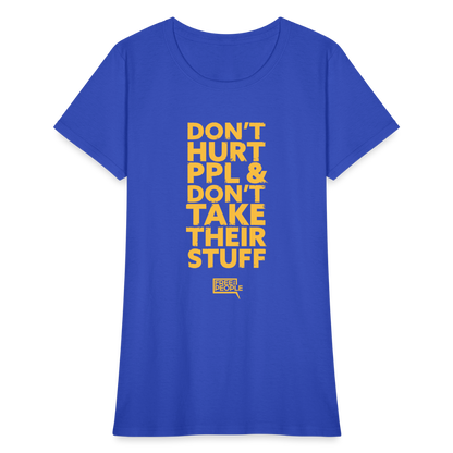 Don't Hurt People | Limited Edition | Women's Tee - royal blue