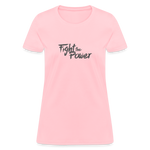 Fight the Power | Women's Tee - pink