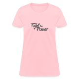 Fight the Power | Women's Tee - pink