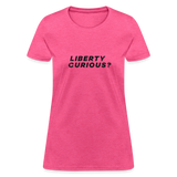 Liberty Curious? | Women's Tee - heather pink