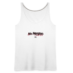 No Masters | Women's Tank - white