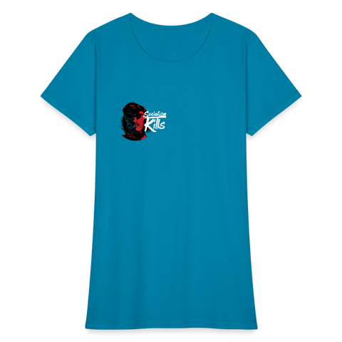 Socialism Kills | Women's Tee - turquoise