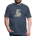 Adults Are Talking | Men's Tee - heather navy