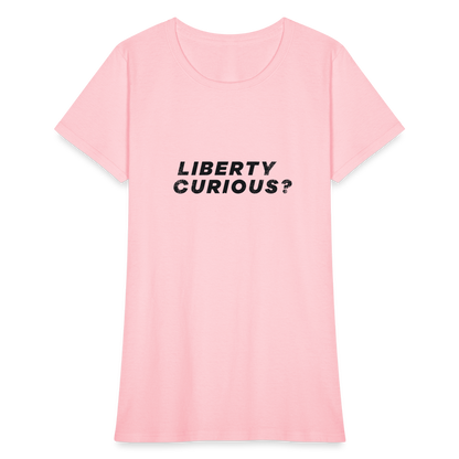 Liberty Curious? | Women's Tee - pink