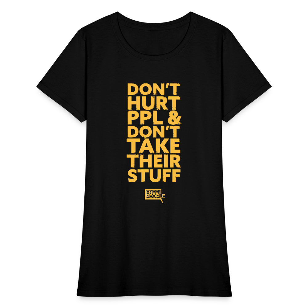 Don't Hurt People | Limited Edition | Women's Tee - black