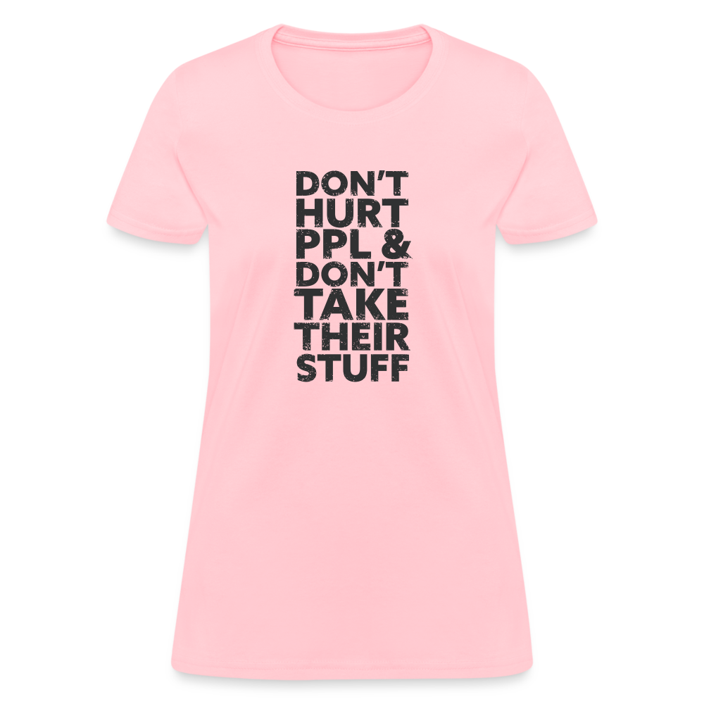 Don't Hurt People | Women's Tee - pink