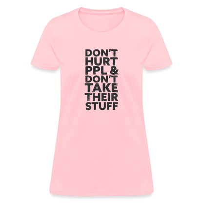 Don't Hurt People | Women's Tee - pink