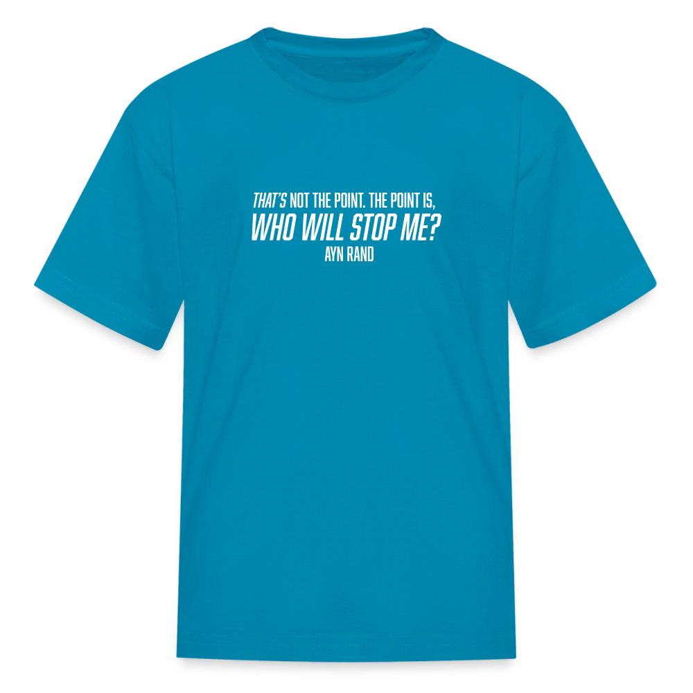 Ayn Rand Quote | Youth Tee - turquoise