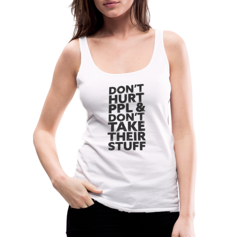 Don't Hurt People | Women's Tank - white