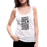 Don't Hurt People | Women's Tank - white