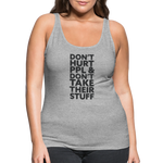 Don't Hurt People | Women's Tank - heather gray