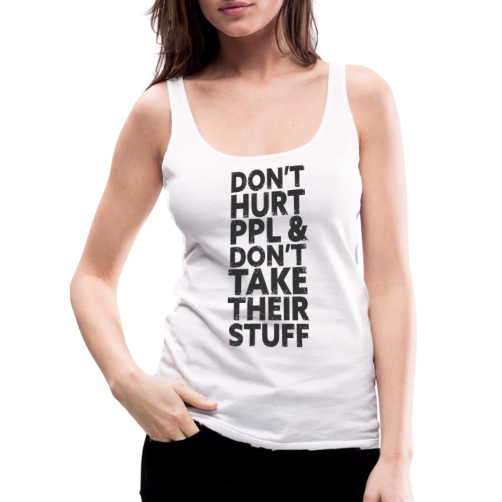 Don't Hurt People | Women's Tank - white