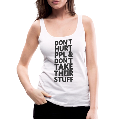 Don't Hurt People | Women's Tank - white