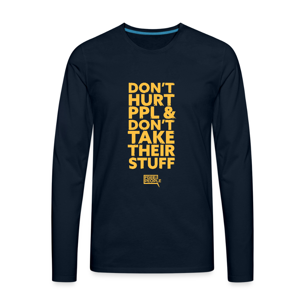 Don't Hurt People | Limited | Men's Long Sleeve Tee - deep navy