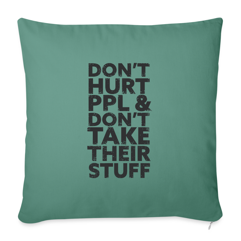 Don't Hurt People | Throw Pillow Cover - cypress green