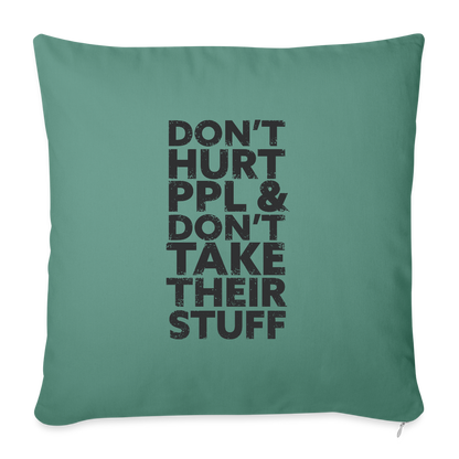 Don't Hurt People | Throw Pillow Cover - cypress green