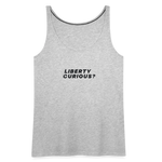 Liberty Curious? | Women's Tank - heather gray