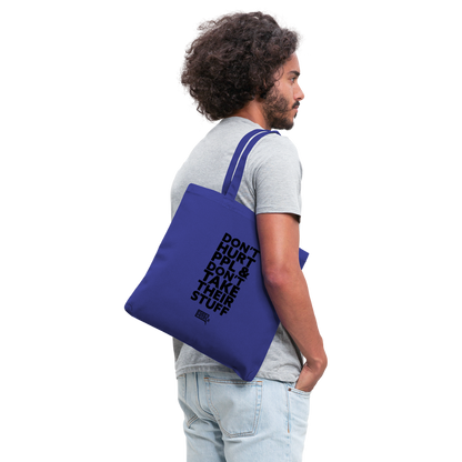 Don't Hurt People | Tote Bag - royal blue