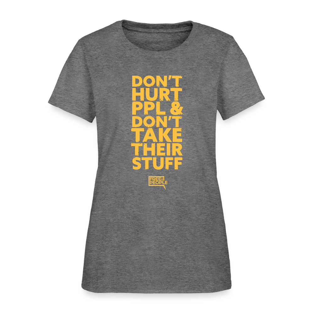 Don't Hurt People | Limited | Women's Tee - graphite heather