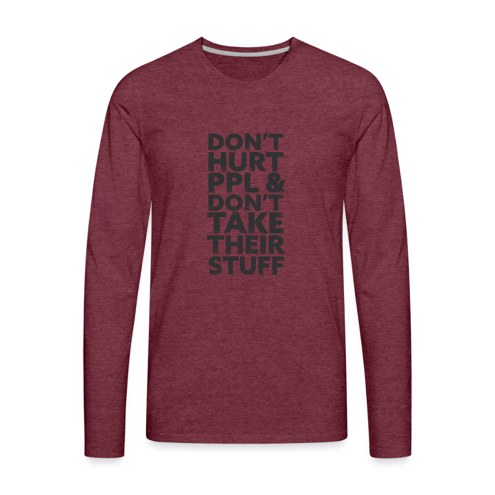 Don't Hurt People | Men's Long Sleeve Tee - heather burgundy