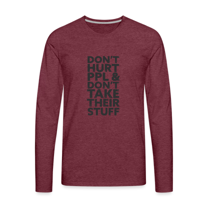 Don't Hurt People | Men's Long Sleeve Tee - heather burgundy