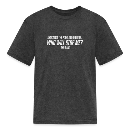 Ayn Rand Quote | Youth Tee - heather black
