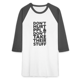 Don't Hurt People | Baseball Tee - white/charcoal