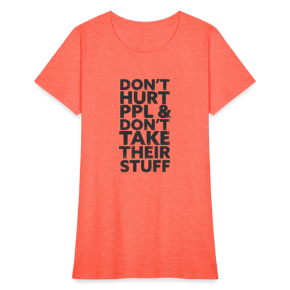 Don't Hurt People | Women's Tee - heather coral