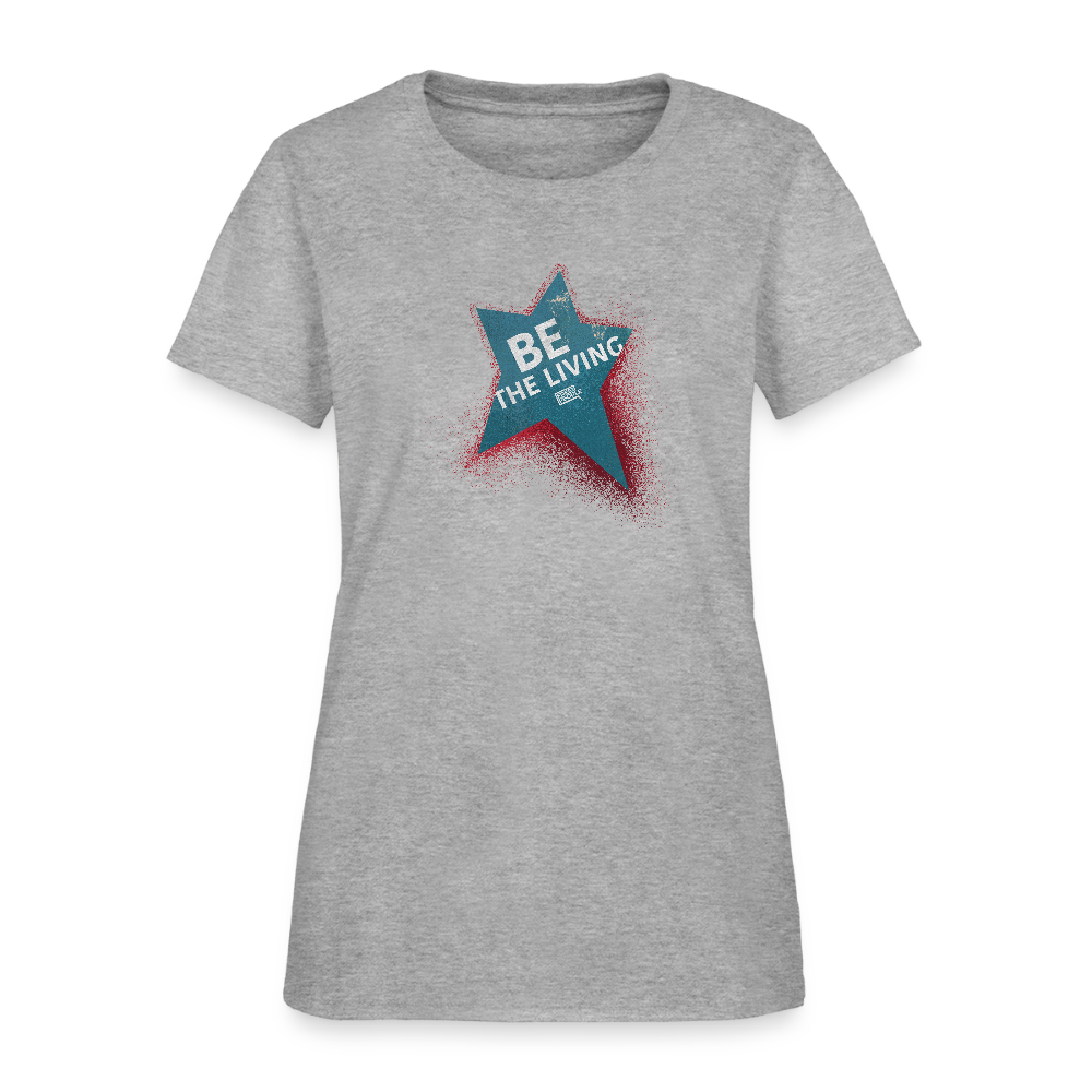Be the Living | Women's Tee - heather gray
