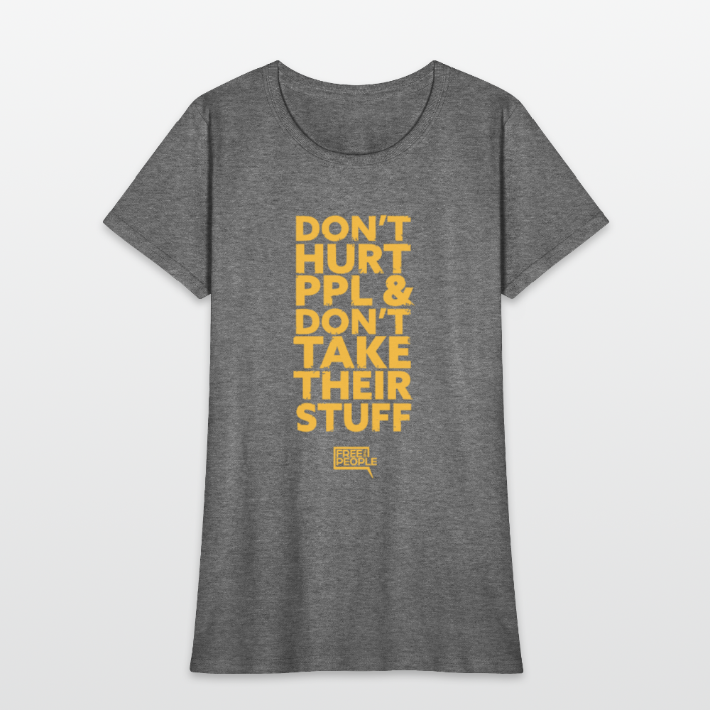 Don't Hurt People | Limited | Women's Tee - graphite heather