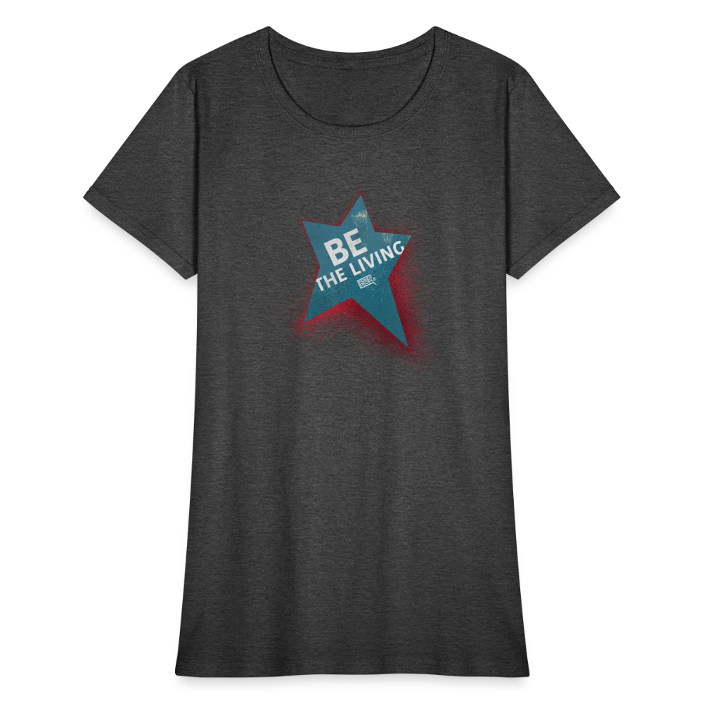 Be the Living | Women's Tee - heather black