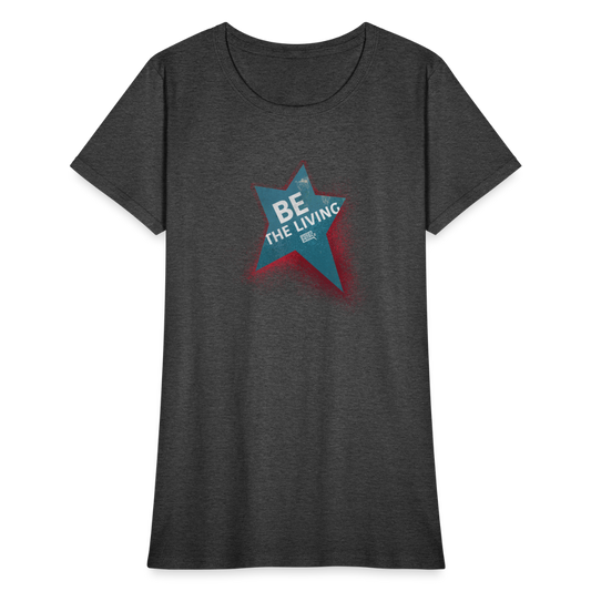 Be the Living | Women's Tee - heather black