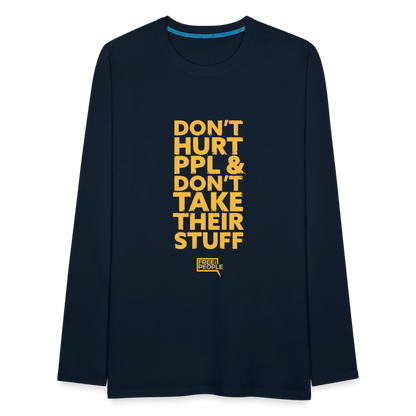 Don't Hurt People | Limited Edition | Men's Long Sleeve Tee - deep navy