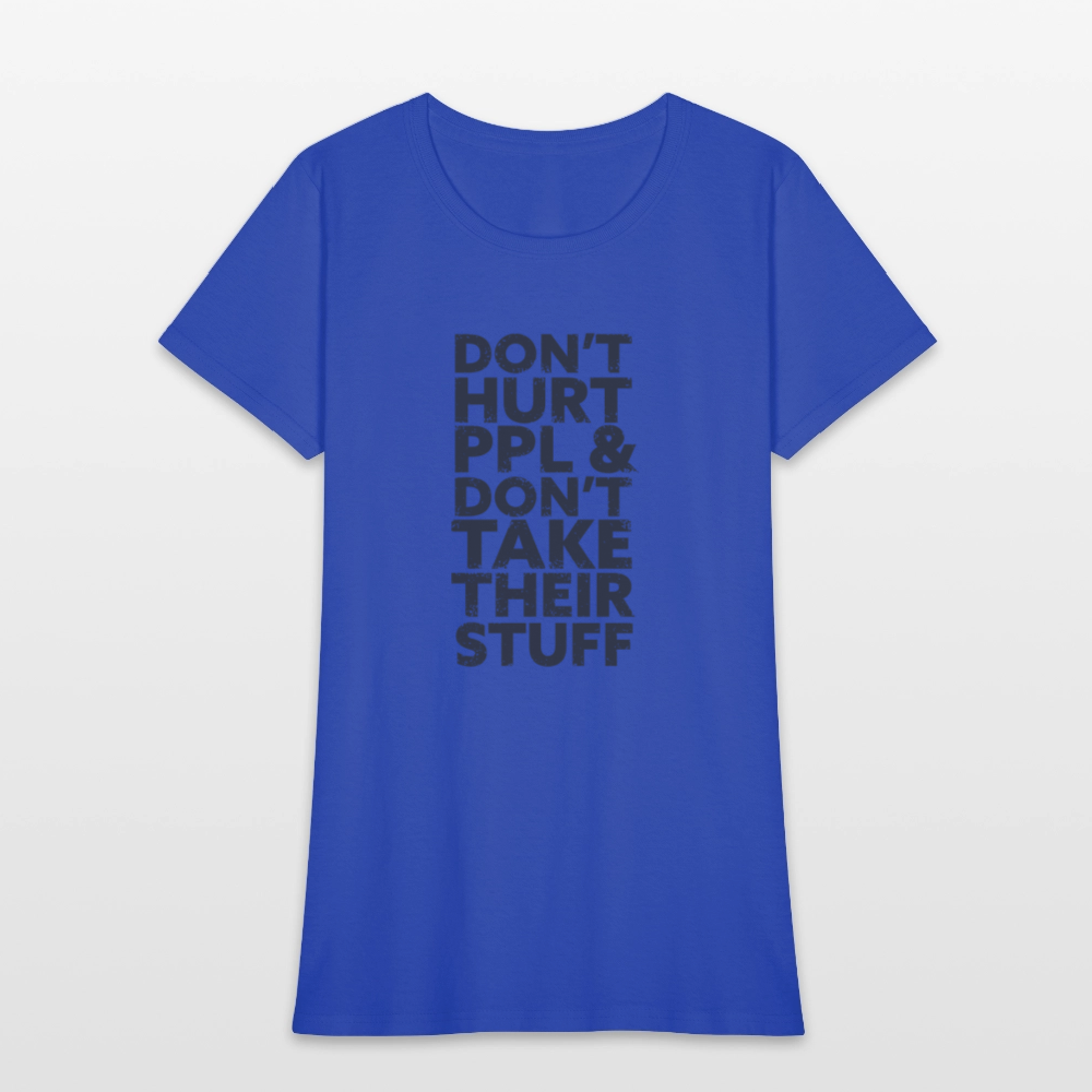 Don't Hurt People | Women's Tee - royal blue