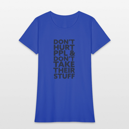 Don't Hurt People | Women's Tee - royal blue