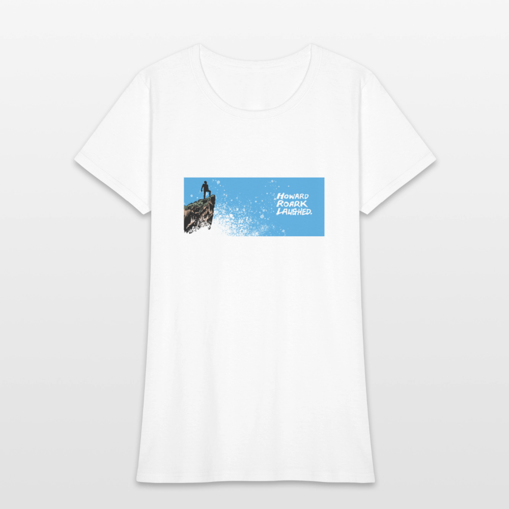 Howard Roark Laughed | Women's Tee - white
