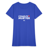 Comedy is Murder | Women's Tee - royal blue