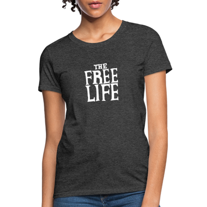 The Free Life | Women's Tee - heather black