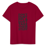 Don't Hurt People | Youth Tee - dark red