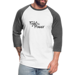 Fight the Power | Baseball Tee - white/charcoal