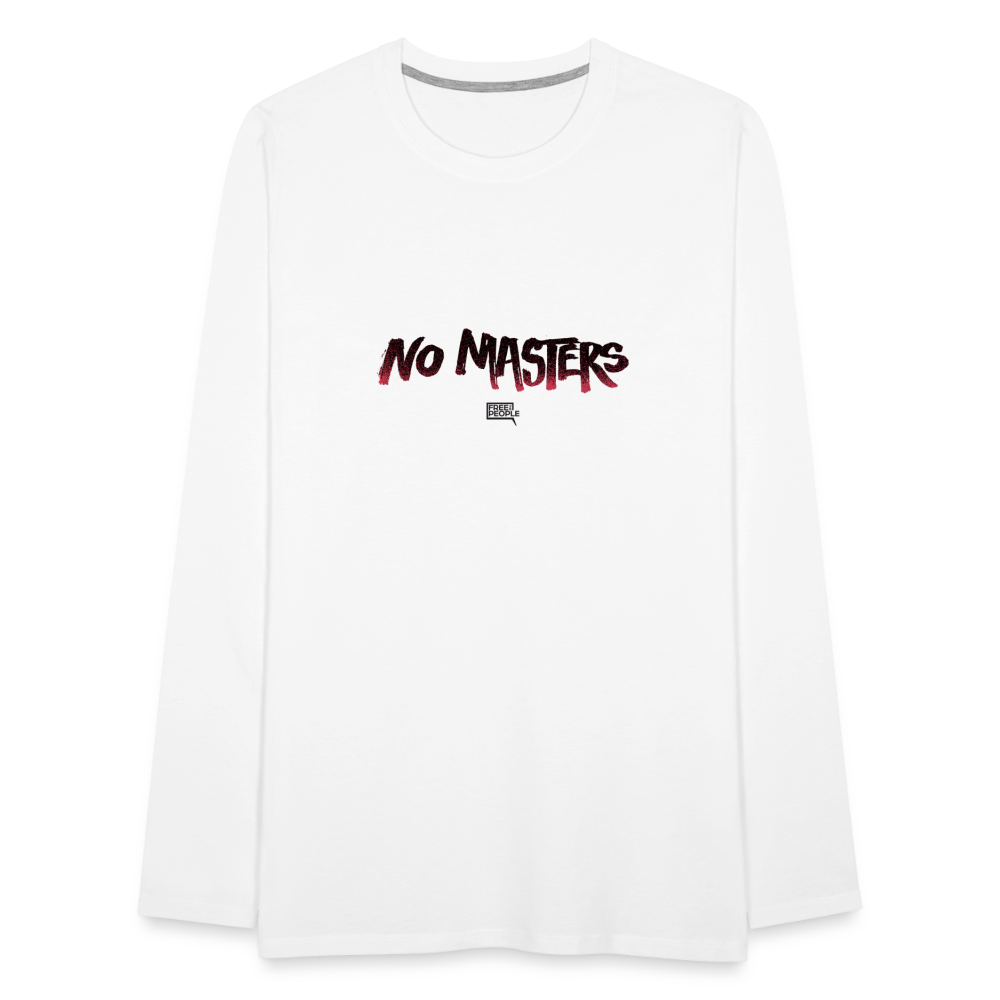 No Masters | Men's Long Sleeve Tee - white