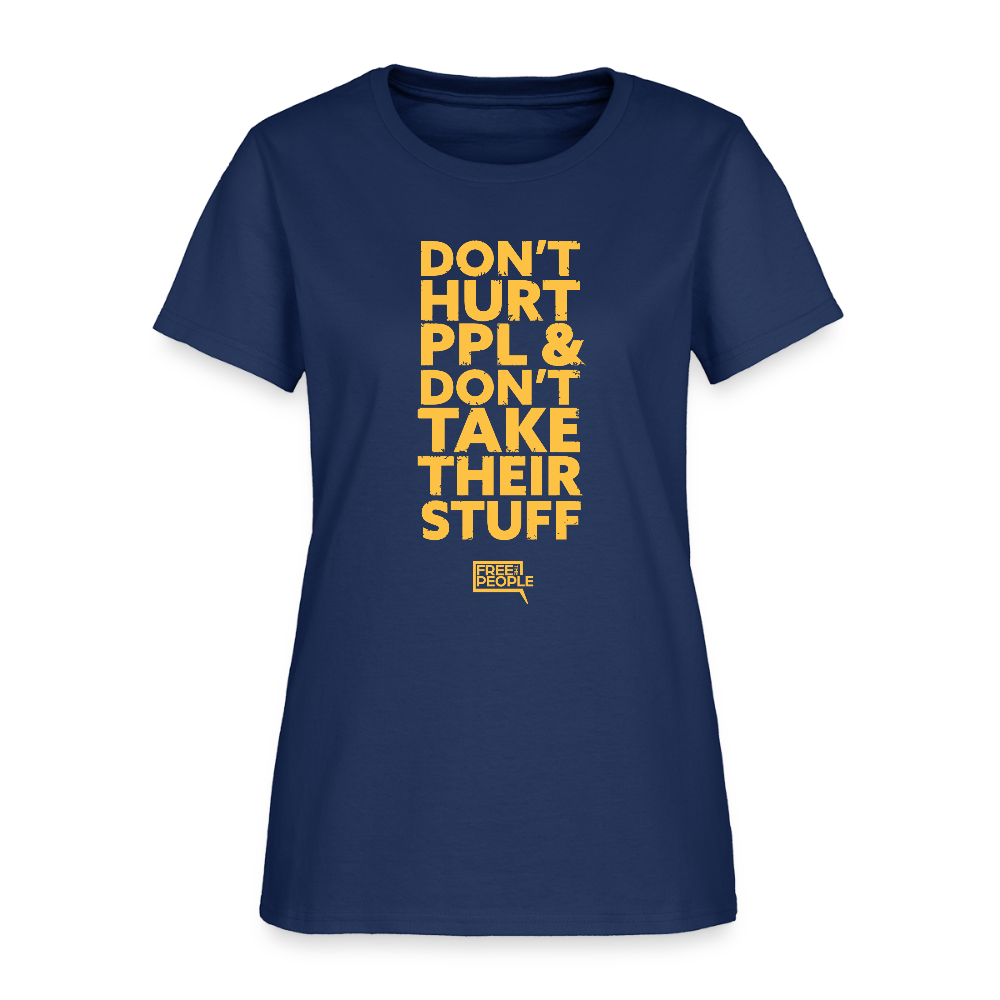 Don't Hurt People | Limited Edition | Women's Tee -  blue dusk