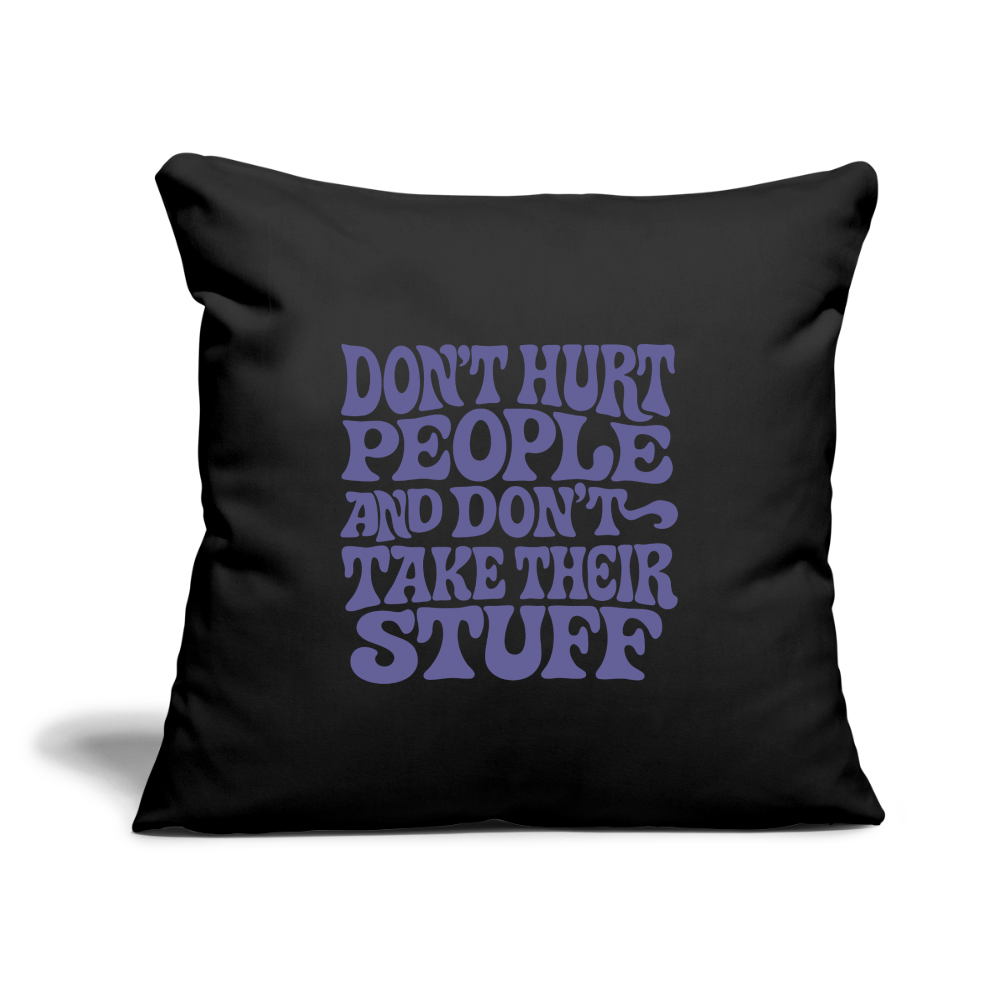 Don't Hurt People | Retro | Throw Pillow Cover - black