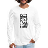 Don't Hurt People | Men's Long Sleeve Tee - white