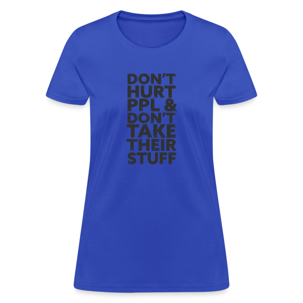 Don't Hurt People | Women's Tee - royal blue