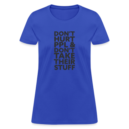 Don't Hurt People | Women's Tee - royal blue