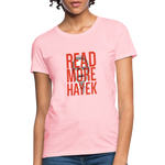 Read More Hayek | Women's Tee - pink