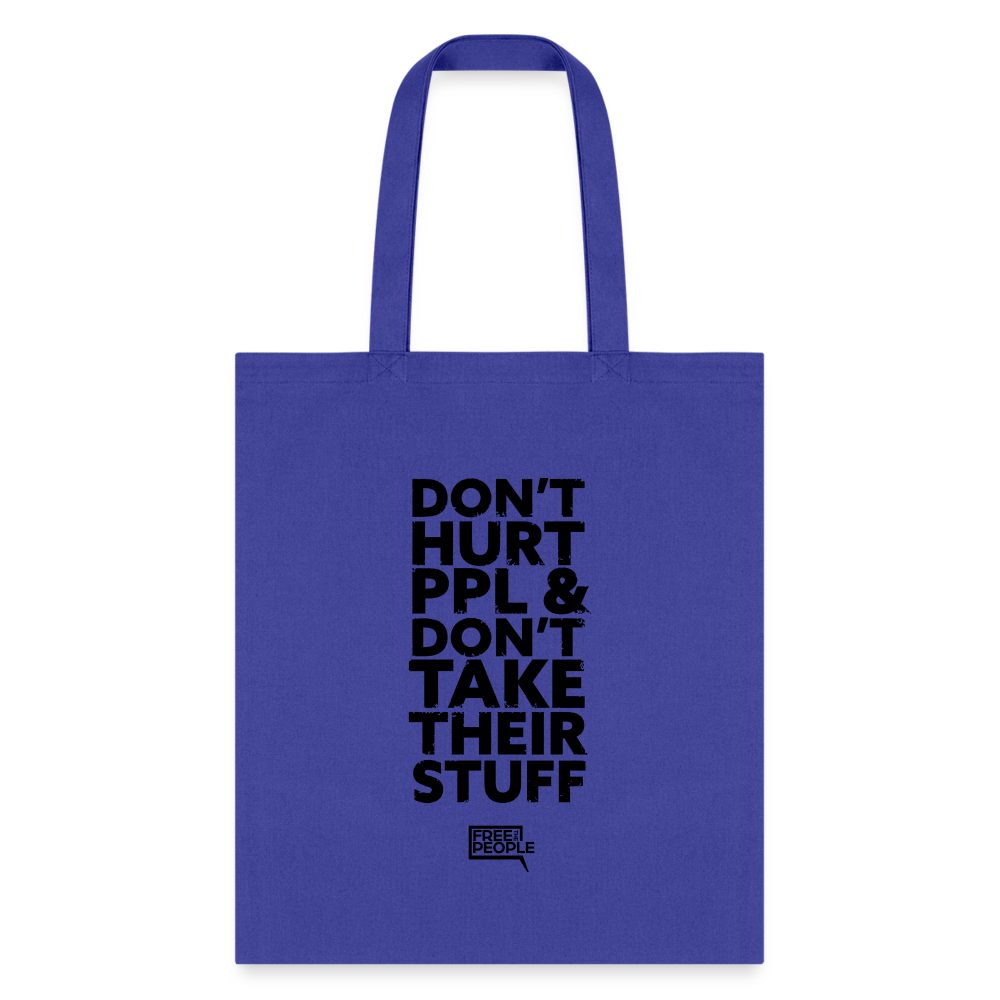 Don't Hurt People | Tote Bag - royal blue